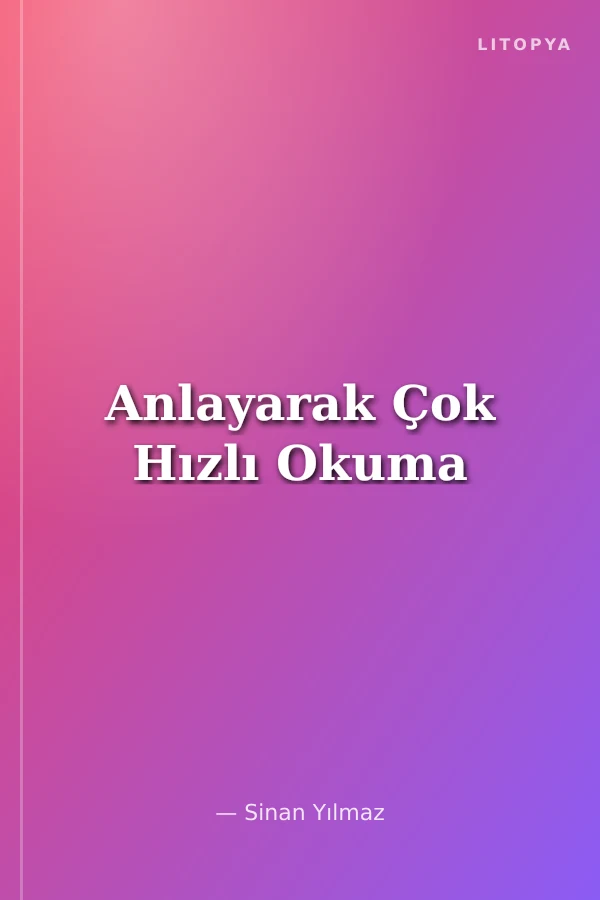 Anlayarak Çok Hızlı Okuma
