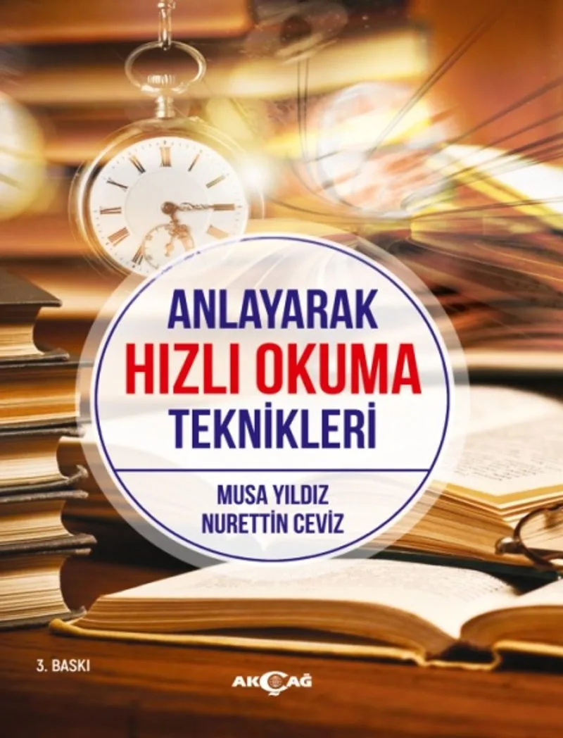 Anlayarak Hızlı Okuma Teknikleri Daha Hızlı Okuma – Daha İyi Anlama - Daha Kolay Öğrenme