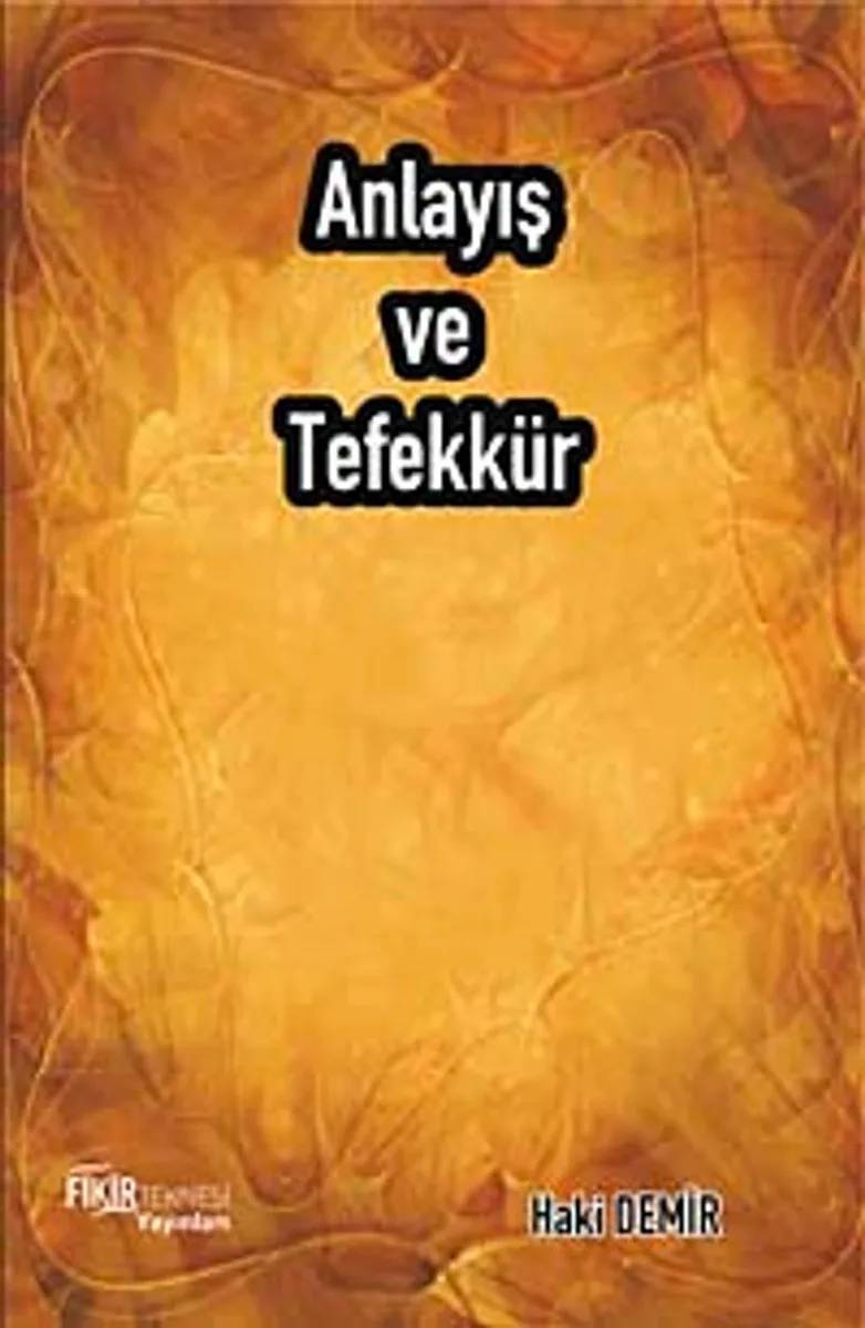 Anlayış ve Tefekkür