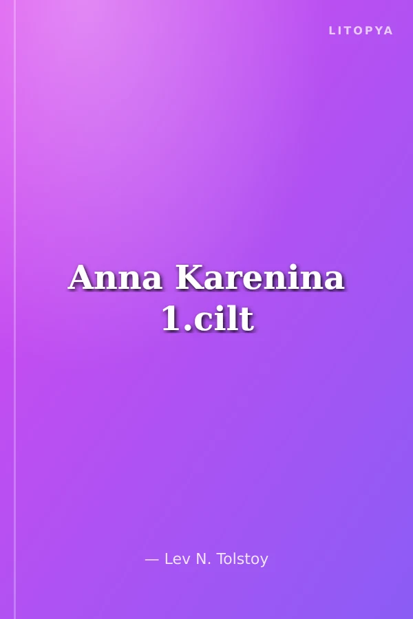Anna Karenina 1.cilt