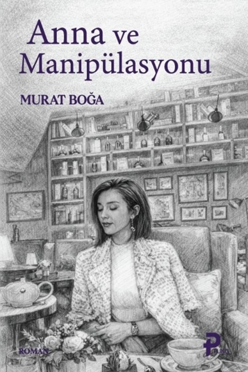 Anna ve Manipülasyonu