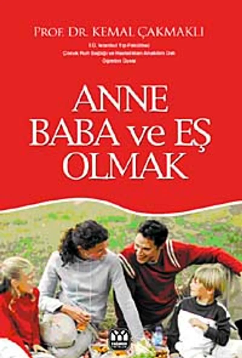Anne Baba ve Eş Olmak