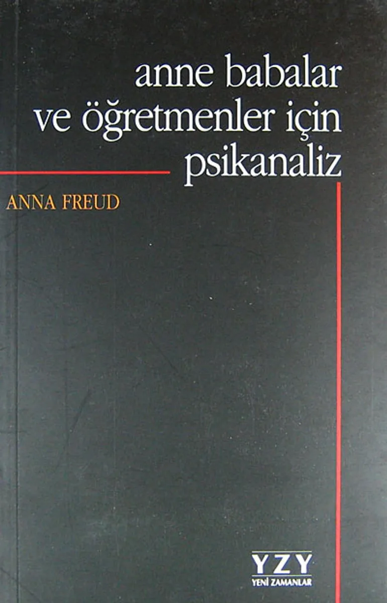 Anne Babalar ve Öğretmenler için Psikanaliz
