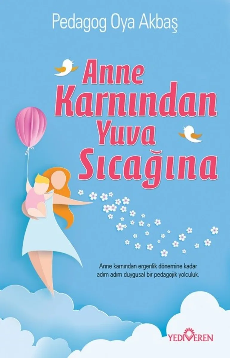 Anne Karnından Yuva Sıcağına