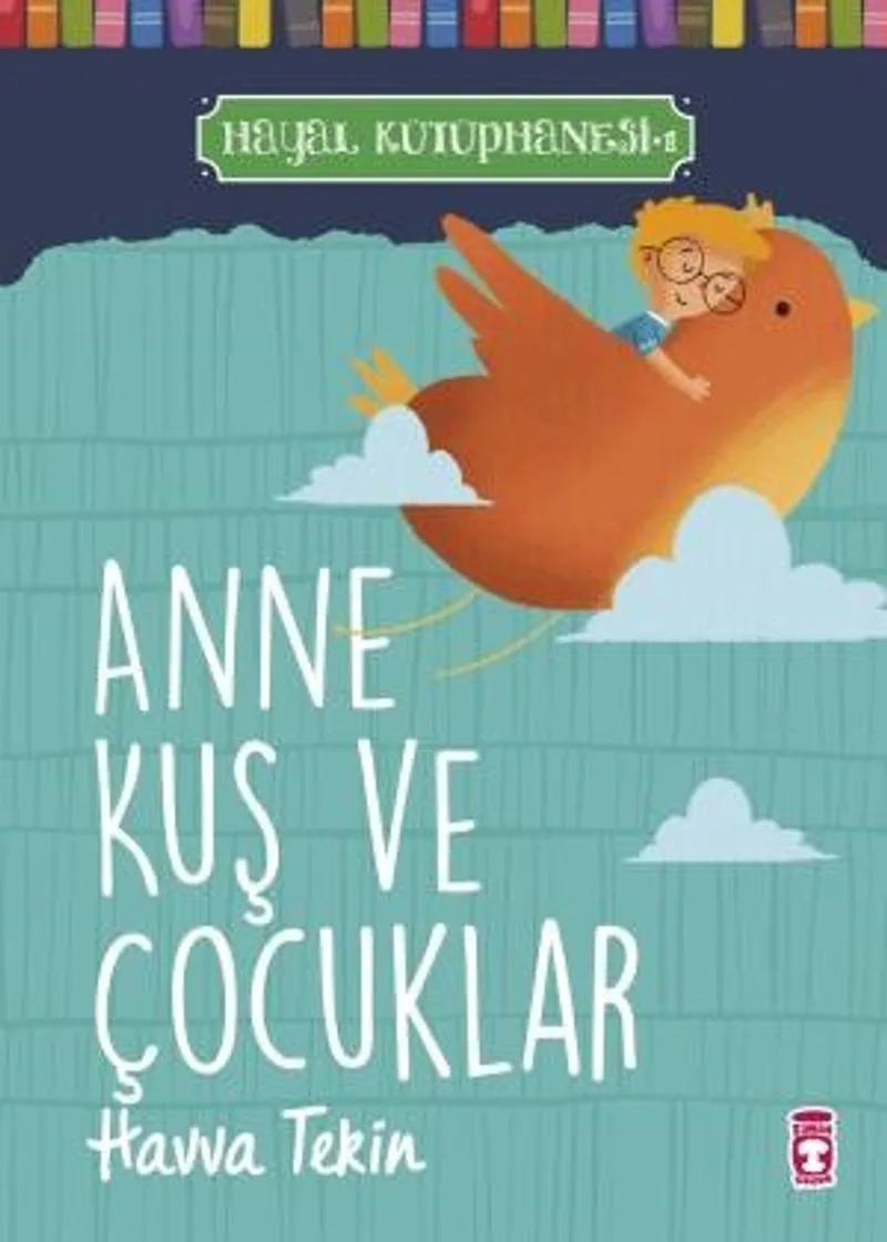 Anne Kuş ve Çocuklar / Hayal Kütüphanesi 1