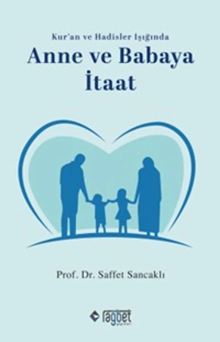 Anne ve Babaya İtaat
