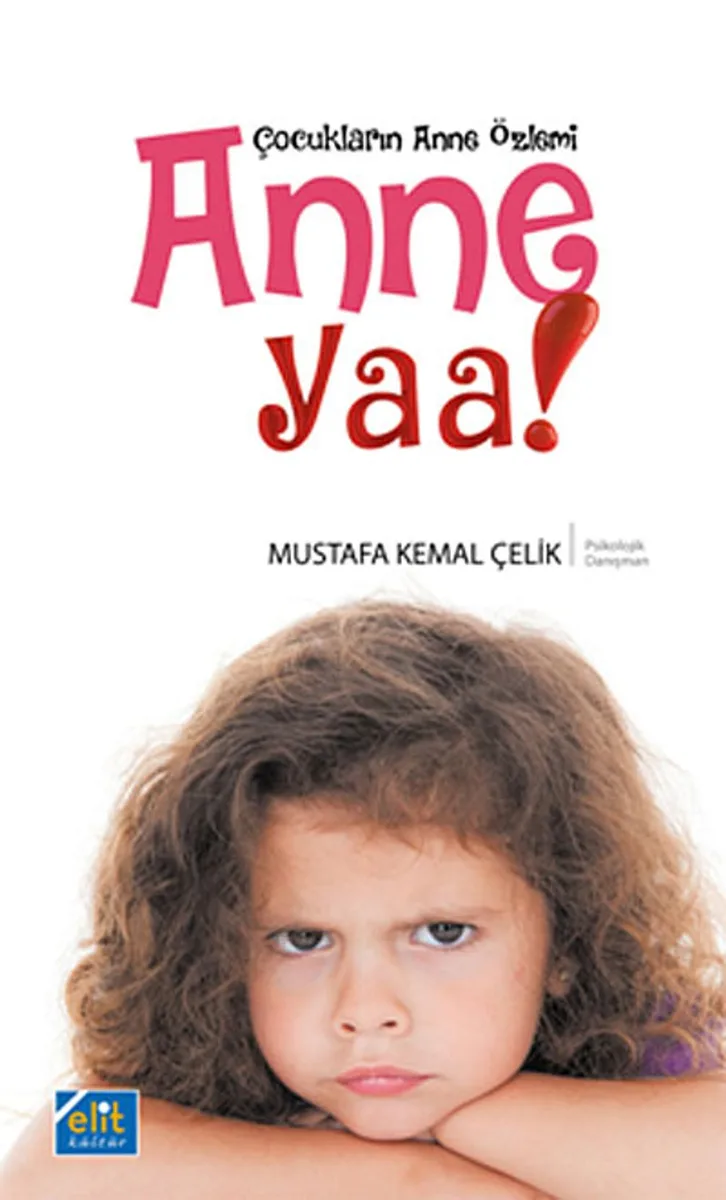 Anne Yaa! Çocukların Anne Özlemi