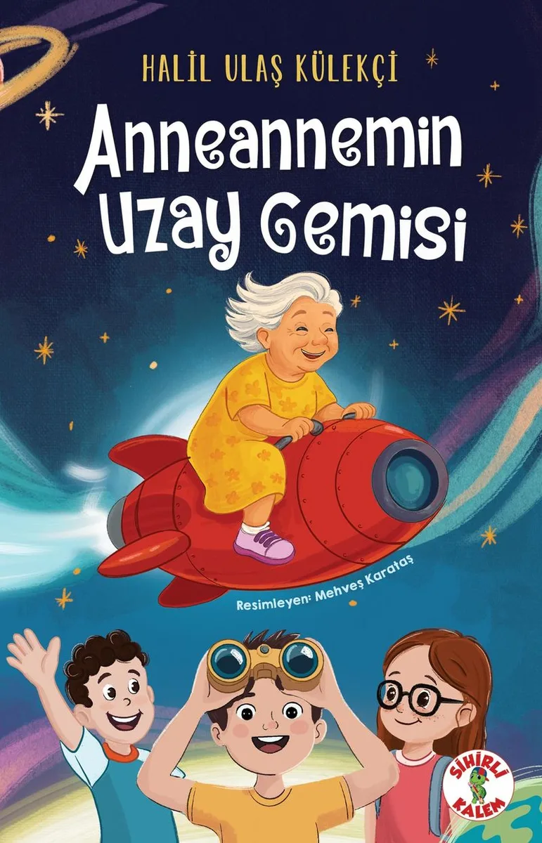 Anneannemin Uzay Gemisi