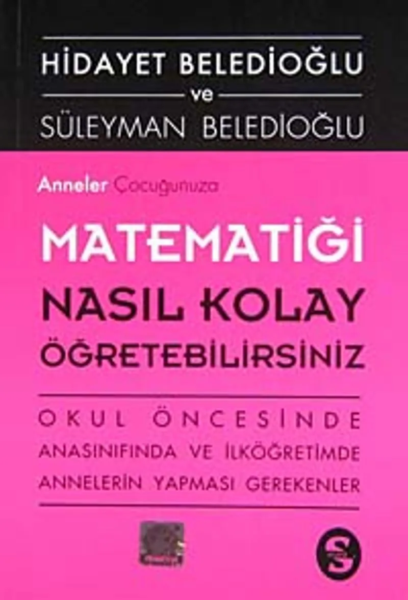 Anneler Çocuğunuza Matematiği Nasıl Kolay Öğretebilirsiniz
