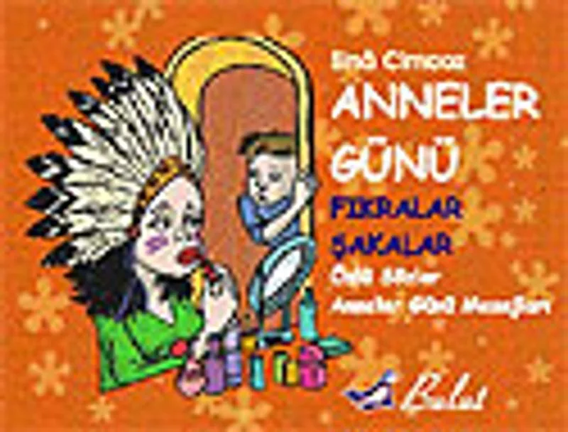 Anneler Günü / Fıkralar, Şakalar, Anneler Günü Mesajları