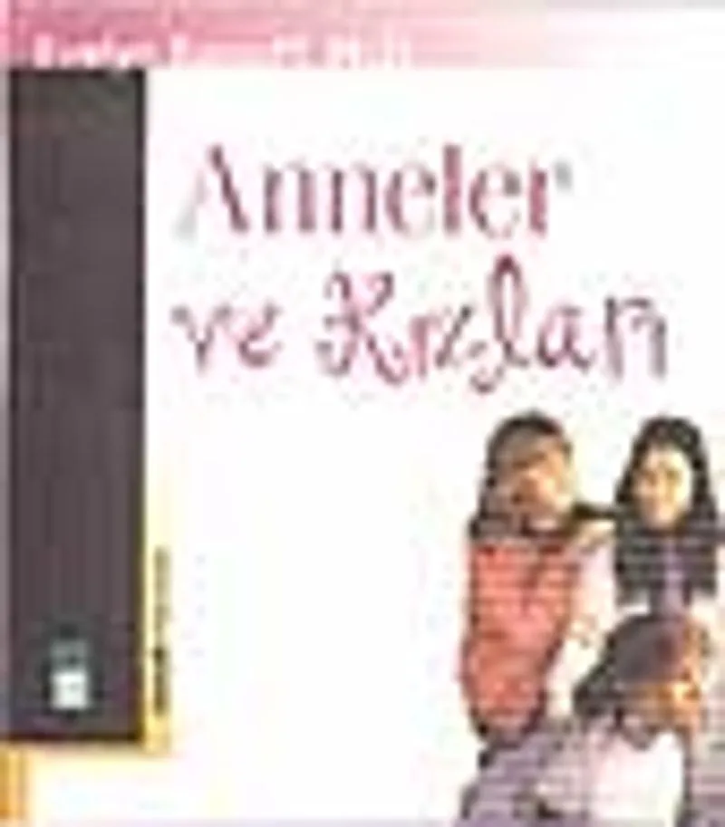 Anneler ve Kızları
