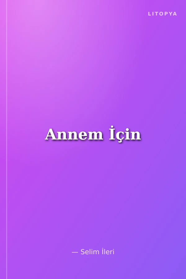 Annem İçin