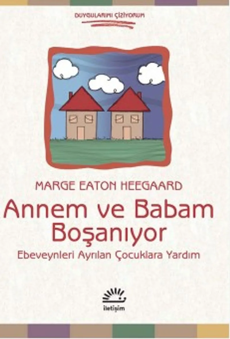 Annem ve Babam Boşanıyor Ebeveynleri Ayrılan Çocuklara Yardım