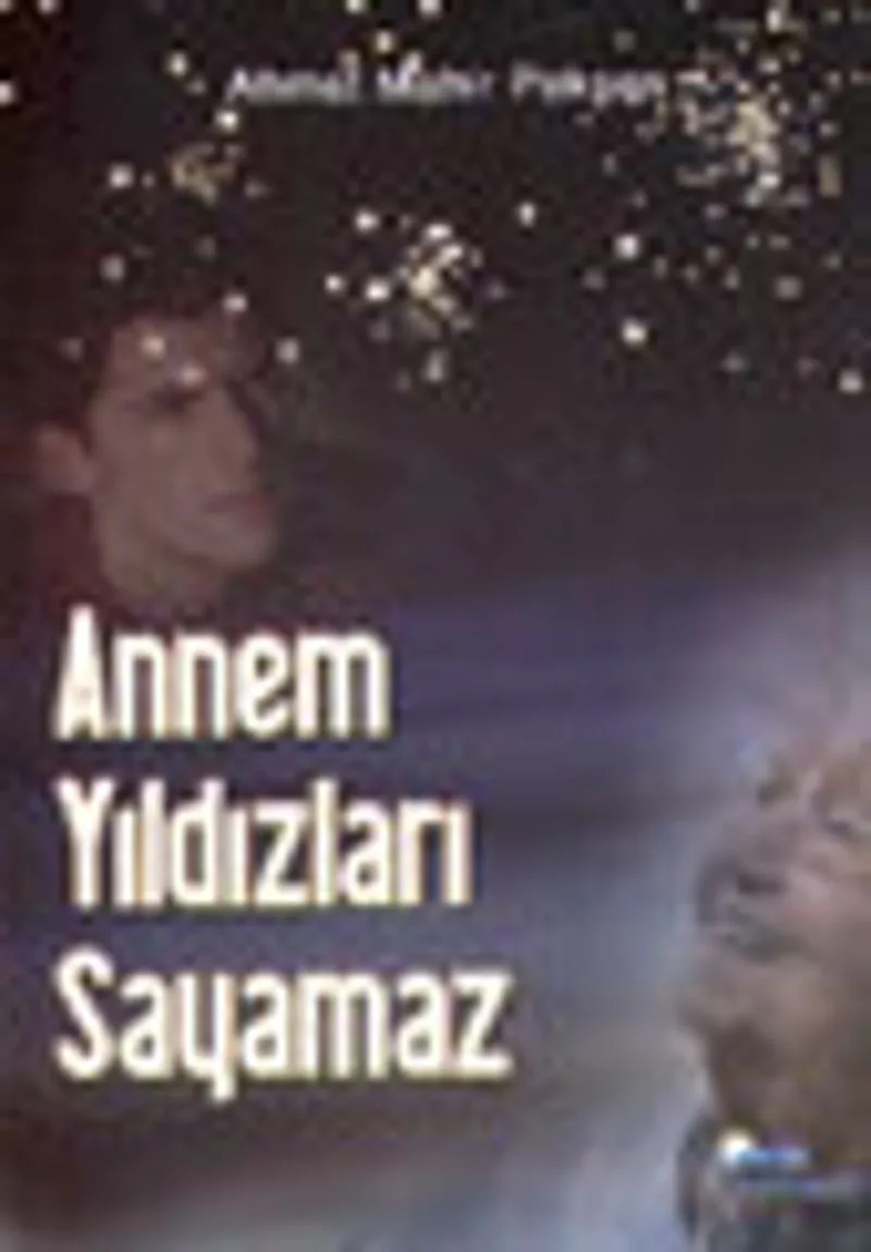 Annem Yıldızları Sayamaz