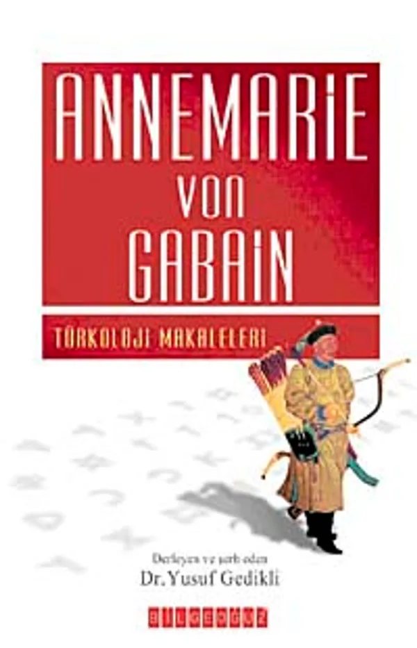 Annemarie Von Gabain Türkoloji Makaleleri