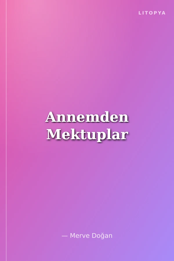 Annemden Mektuplar