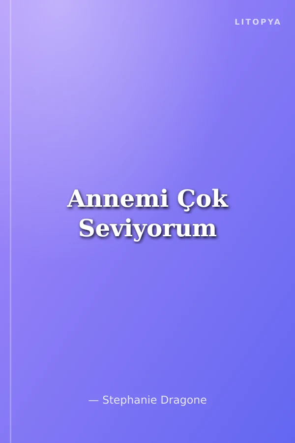 Annemi Çok Seviyorum