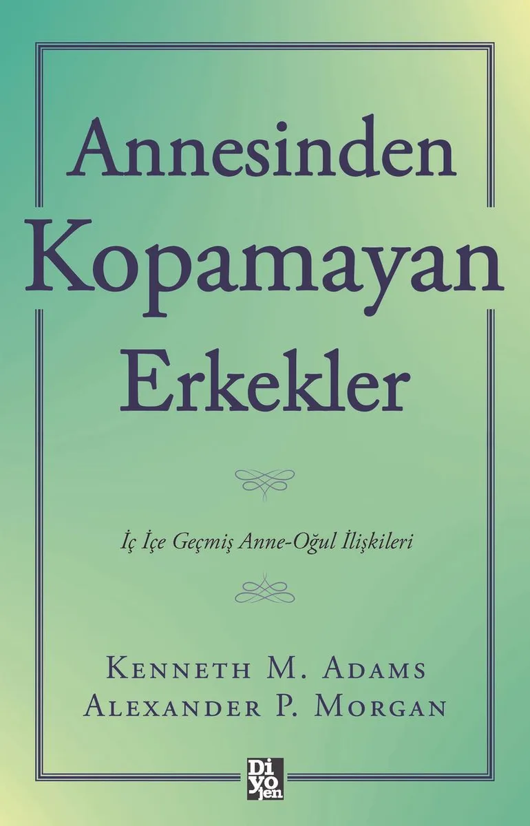 Annesinden Kopamayan Erkekler