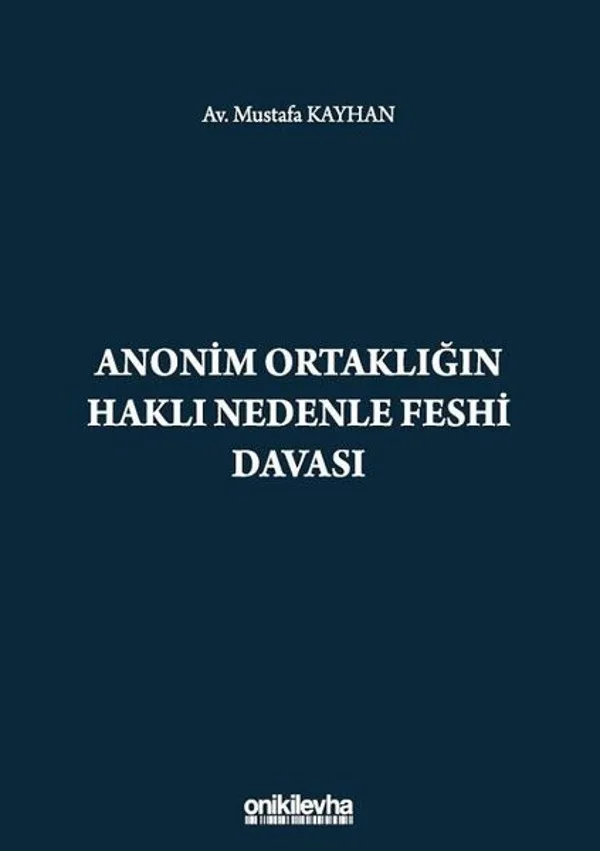 Anonim Ortaklığın Haklı Nedenle Feshi Davası