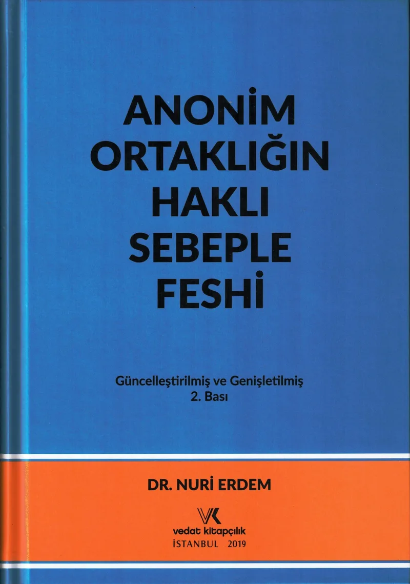 Anonim Ortaklığın Haklı Sebeple Feshi
