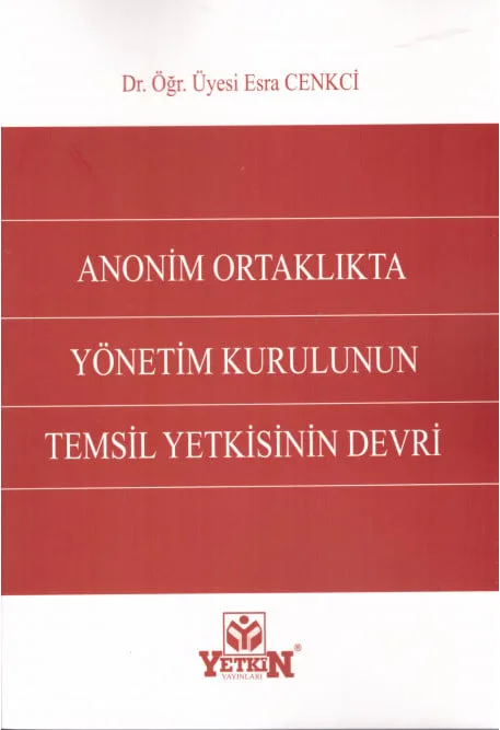 Anonim Ortaklıkta Yönetim Kurulunun Temsil Yetkisinin Devri