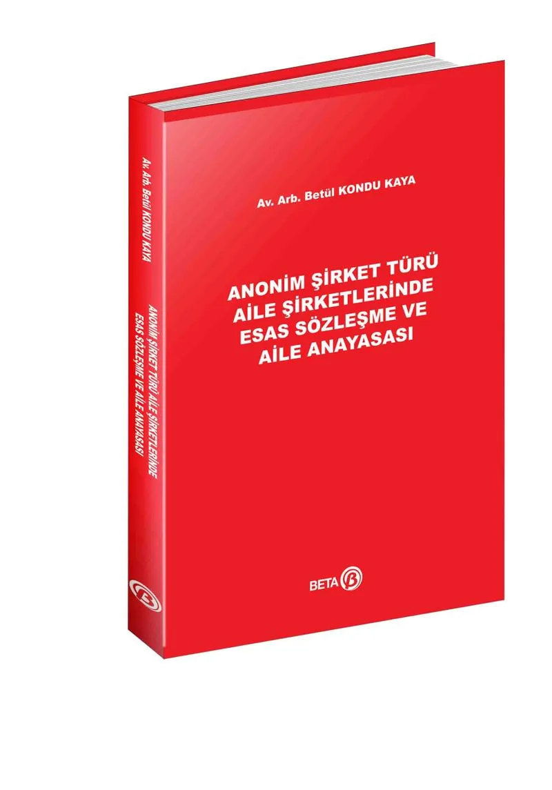 Anonim Şirket Türü – Aile Şirketlerinde Esas Sözleşme ve Aile Anayasası