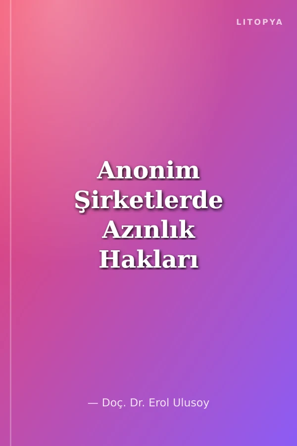 Anonim Şirketlerde Azınlık Hakları