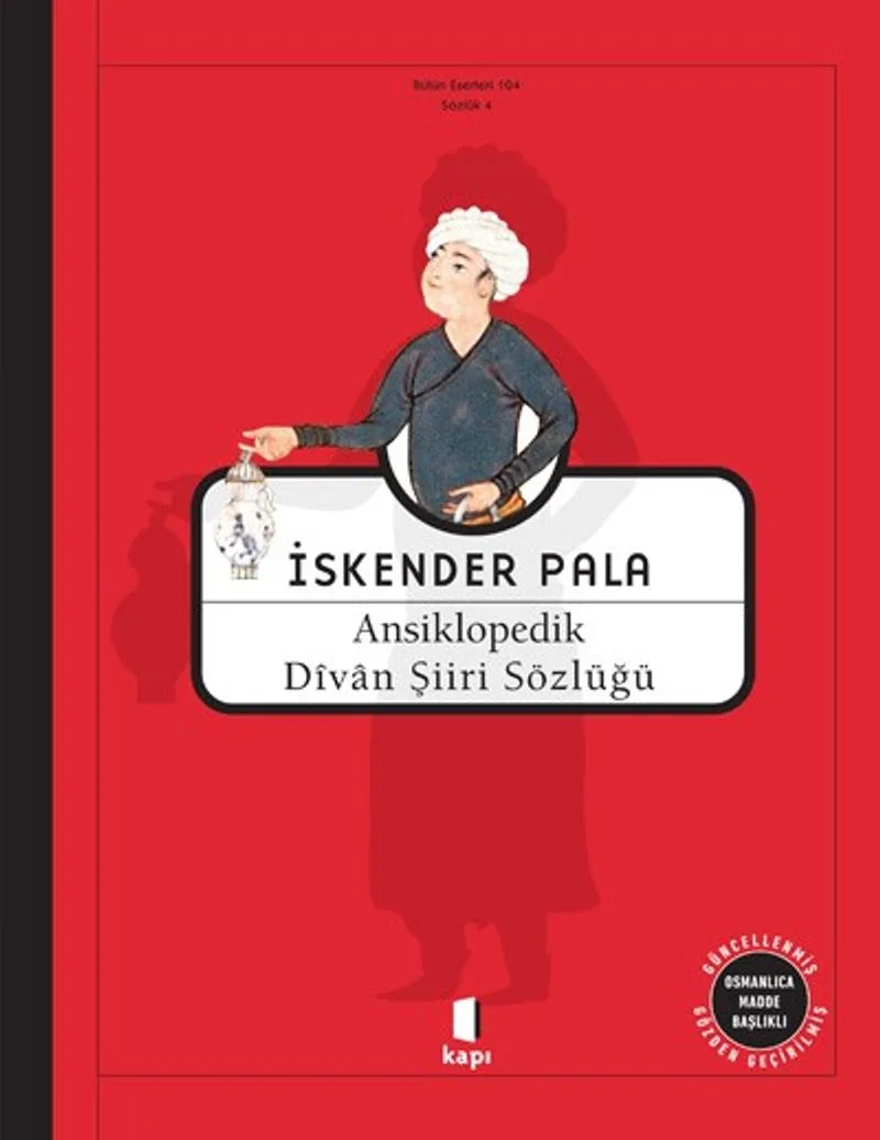 Ansiklopedik Divan Şiiri Sözlüğü (Ciltli)