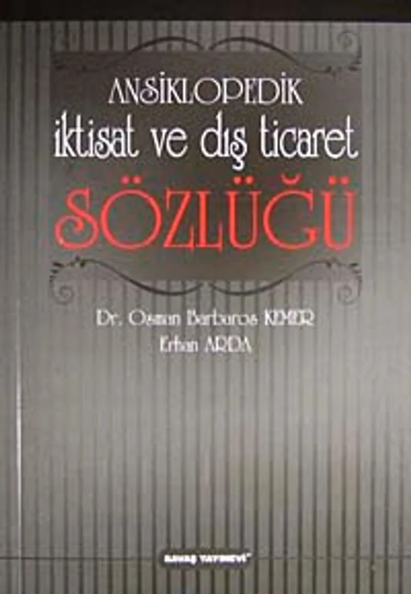 Ansiklopedik İktisat ve Dış Ticaret Sözlüğü