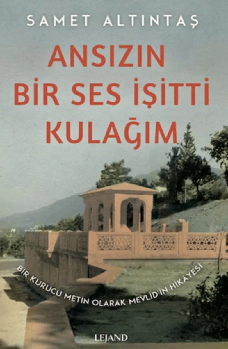 Ansızın Bir Ses İşitti Kulağım Bir Kurucu Metin Olarak Mevlid'in Hikayesi