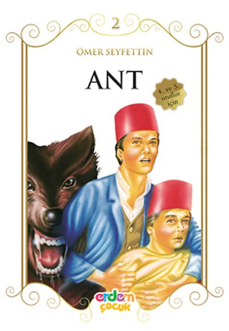 Ant/Çocuklara Ömer Seyfettin&lsquo;den Seçmeler Dizisi