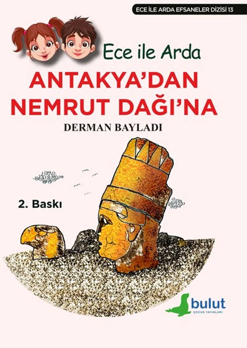 Antakya'dan Nemrut Dağı'na / Ece ile Arda Efsaneler Dizisi 13