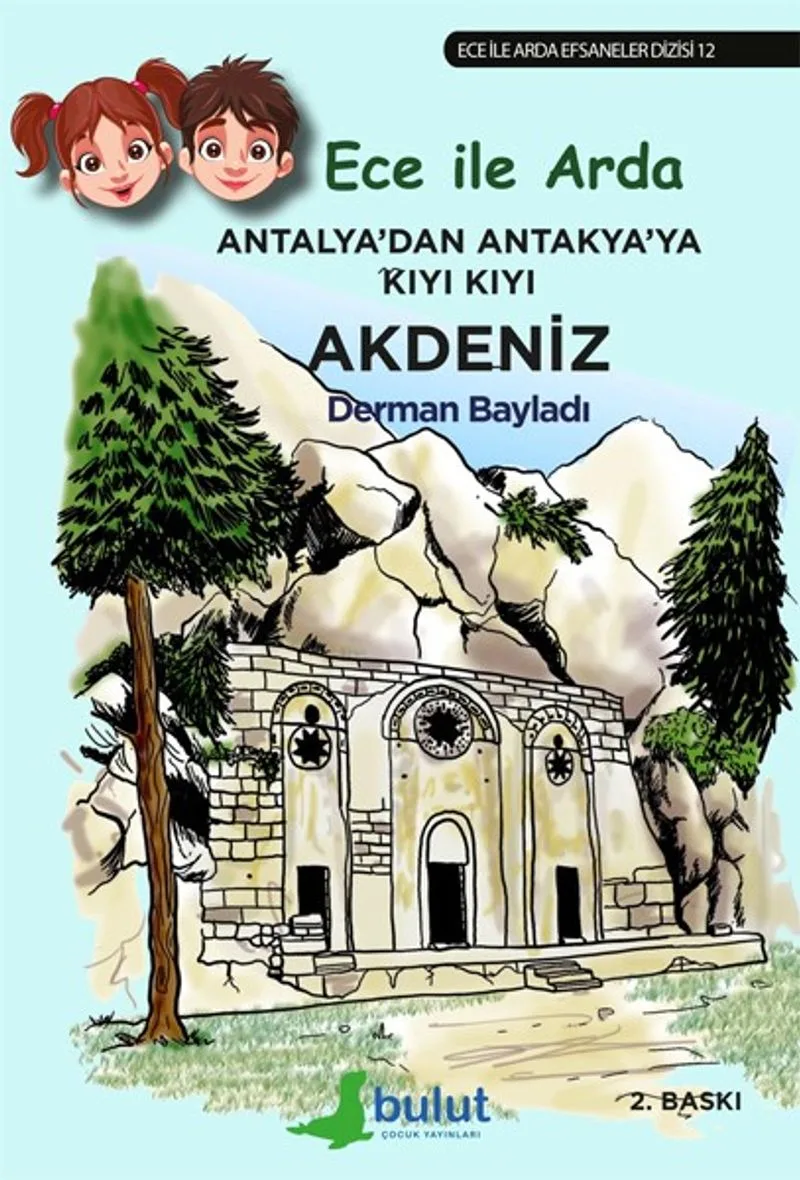 Antalya'dan Antakya'ya Kıyı Kıyı Akdeniz Ece ile Arda Efsaneler Dizisi