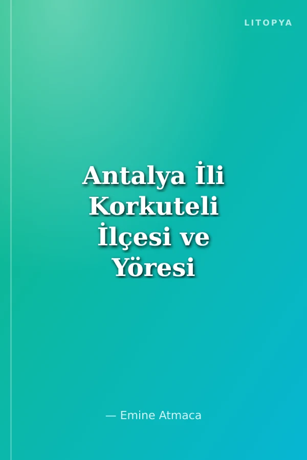 Antalya İli Korkuteli İlçesi ve Yöresi Ağızları