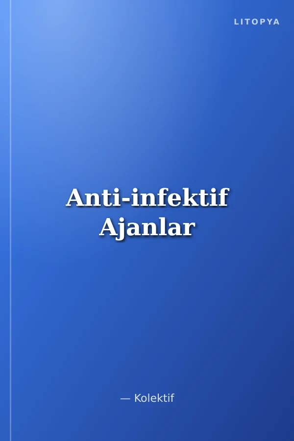 Anti-infektif Ajanlar