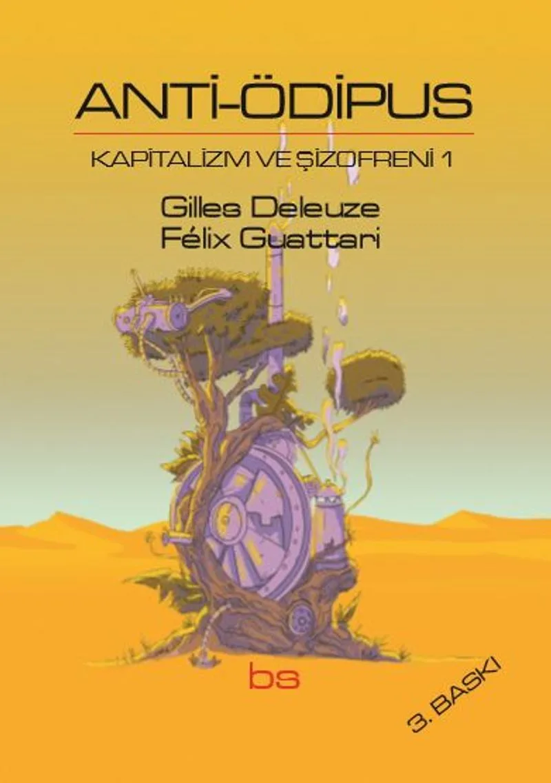 Anti Ödipus Kapitalizm ve Şizofreni 1
