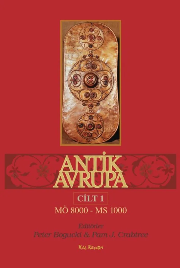 Antik Avrupa (M.Ö. 8000-M.S. 1000) Cilt 1