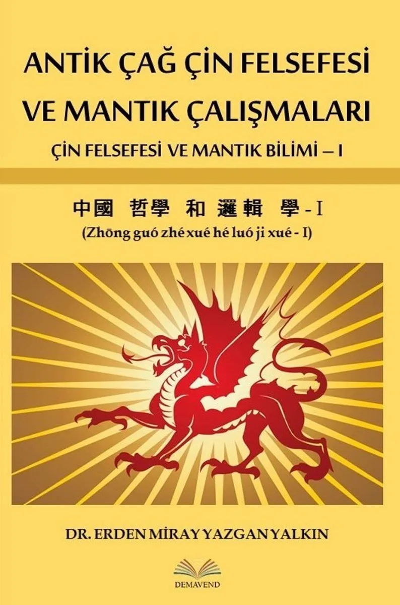Antik Çağ Çin Felsefesi ve Mantık Çalışmaları Çin Felsefesi ve Mantık Bilimi 1