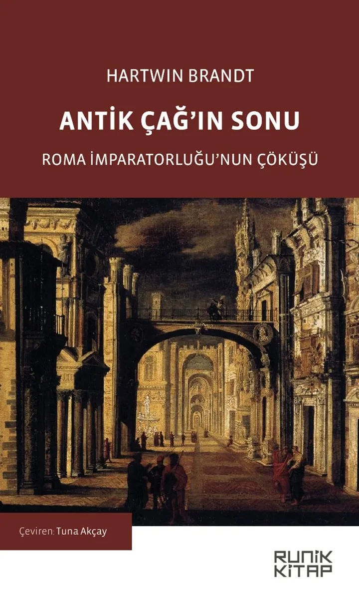 Antik Çağ'ın Sonu Roma İmparatorluğu'nun Çöküşü