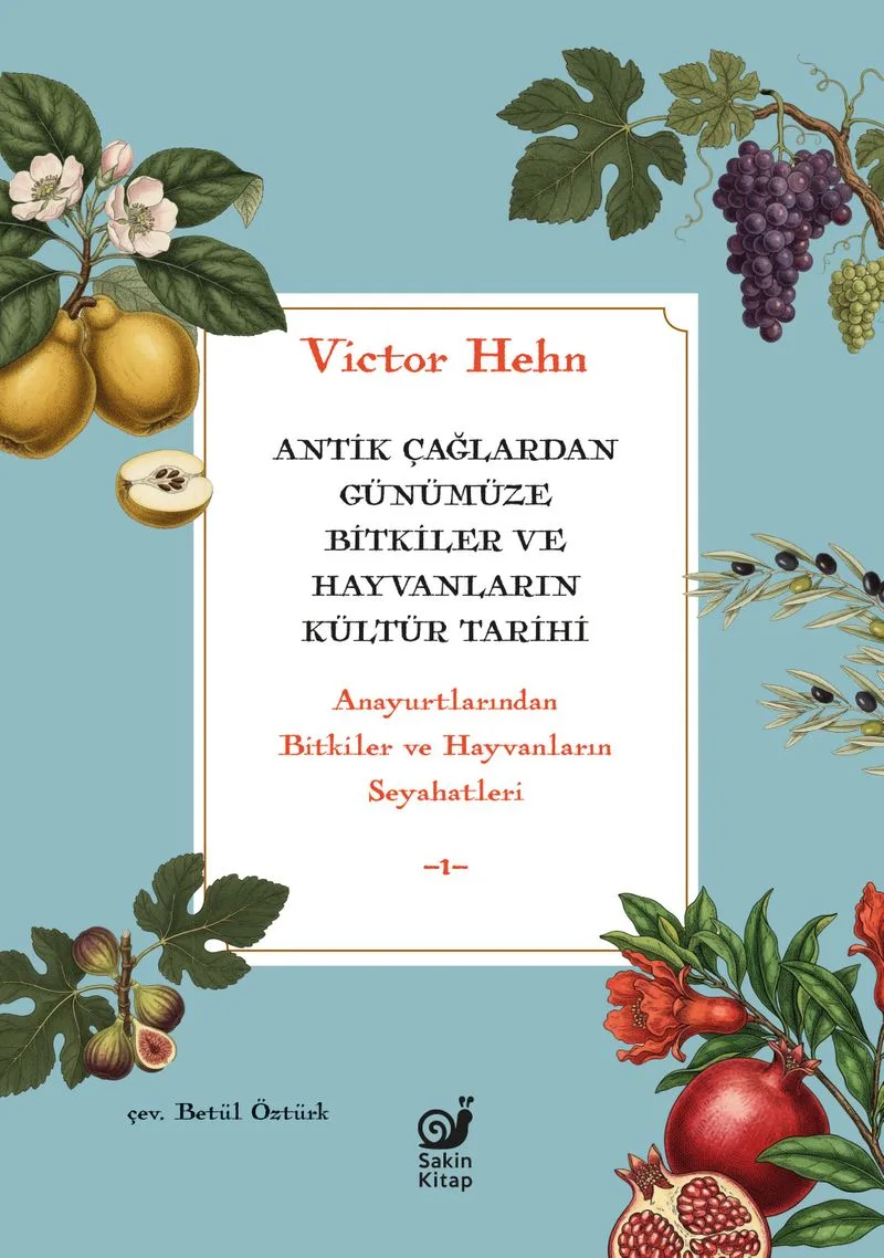 Antik Çağlardan Günümüze Bitkiler ve Hayvanların Kültür Tarihi