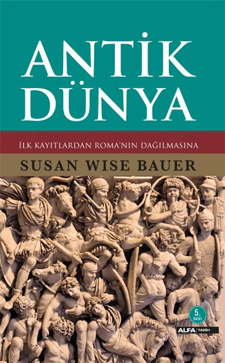 Antik Dünya İlk Kayıtlardan Roma'nın Dağılmasına