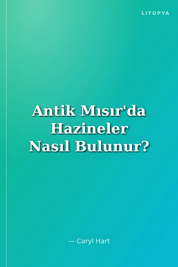 Antik Mısır'da Hazineler Nasıl Bulunur?