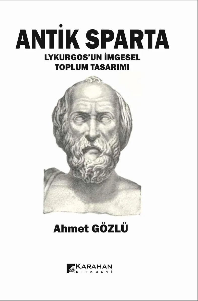 Antik Sparta / Lykurgos'un İmgesel Toplum Tasarımı
