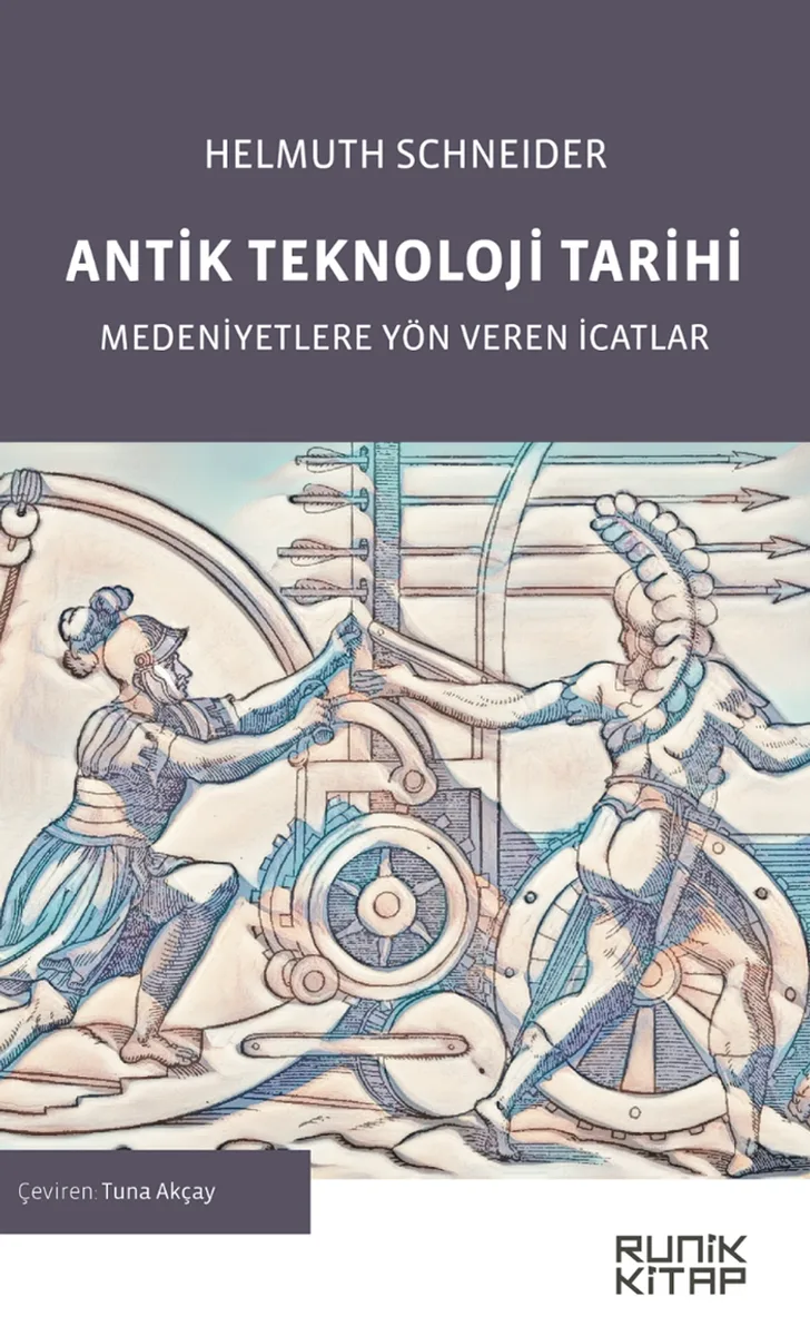 Antik Teknoloji Tarihi Medeniyetlere Yön Veren İcatlar