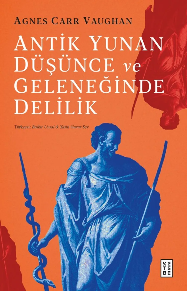 Antik Yunan Düşünce ve Geleneğinde Delilik