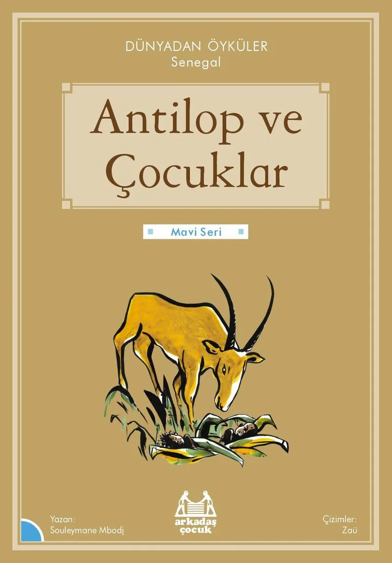 Antilop ve Çocuklar / Dünyadan Öyküler Senegal