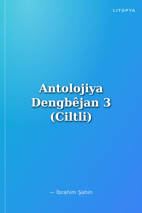 Antolojiya Dengbêjan 3 (Ciltli)