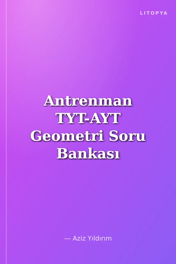 Antrenman TYT-AYT Geometri Soru Bankası