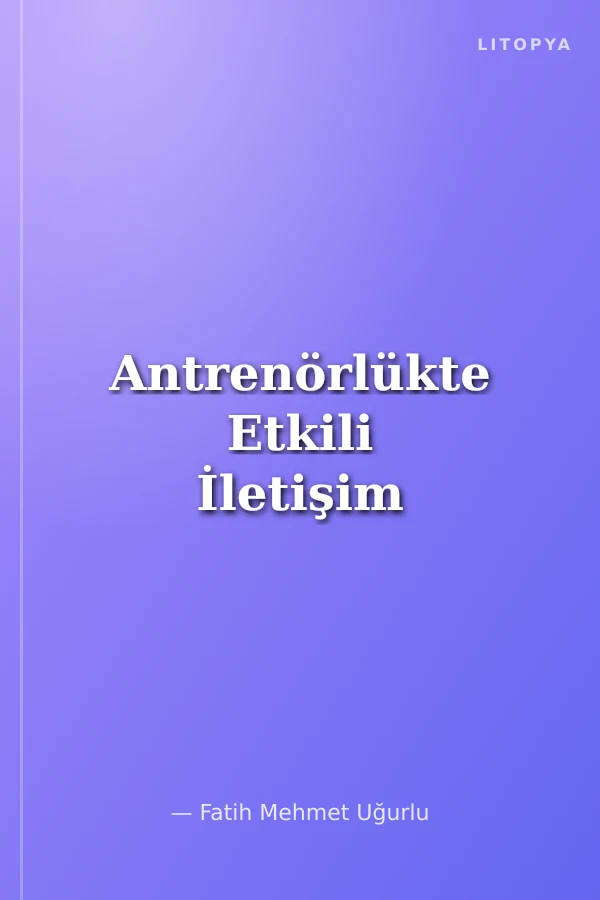 Antrenörlükte Etkili İletişim