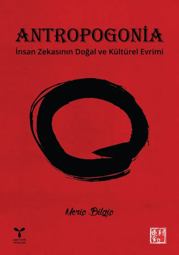 Antropogonia İnsan Zekasının Doğal ve Kültürel Evrimi